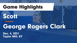 Scott  vs George Rogers Clark  Game Highlights - Dec. 4, 2021
