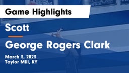 Scott  vs George Rogers Clark  Game Highlights - March 3, 2023