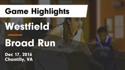 Westfield  vs Broad Run  Game Highlights - Dec 17, 2016