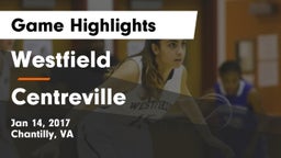 Westfield  vs Centreville  Game Highlights - Jan 14, 2017