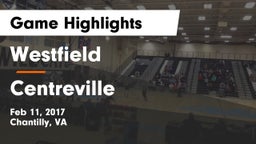 Westfield  vs Centreville  Game Highlights - Feb 11, 2017