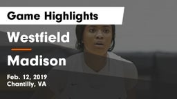 Westfield  vs Madison  Game Highlights - Feb. 12, 2019