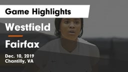 Westfield  vs Fairfax  Game Highlights - Dec. 10, 2019