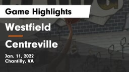 Westfield  vs Centreville  Game Highlights - Jan. 11, 2022