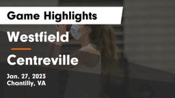 Westfield  vs Centreville  Game Highlights - Jan. 27, 2023