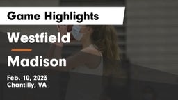 Westfield  vs Madison  Game Highlights - Feb. 10, 2023