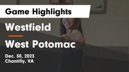 Westfield  vs West Potomac  Game Highlights - Dec. 30, 2023