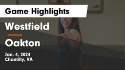 Westfield  vs Oakton  Game Highlights - Jan. 4, 2024