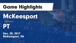McKeesport  vs PT Game Highlights - Dec. 28, 2017