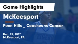 McKeesport  vs Penn Hills _ Coaches vs Cancer Game Highlights - Dec. 23, 2017
