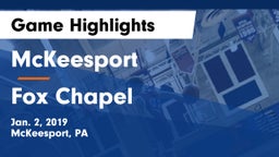 McKeesport  vs Fox Chapel Game Highlights - Jan. 2, 2019