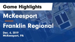 McKeesport  vs Franklin Regional Game Highlights - Dec. 6, 2019