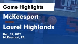 McKeesport  vs Laurel Highlands  Game Highlights - Dec. 13, 2019