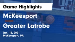 McKeesport  vs Greater Latrobe  Game Highlights - Jan. 12, 2021