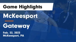 McKeesport  vs Gateway  Game Highlights - Feb. 22, 2023