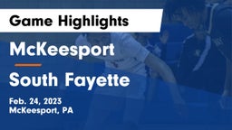 McKeesport  vs South Fayette  Game Highlights - Feb. 24, 2023