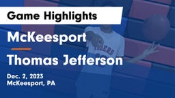 McKeesport  vs Thomas Jefferson  Game Highlights - Dec. 2, 2023