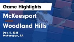 McKeesport  vs Woodland Hills  Game Highlights - Dec. 5, 2023