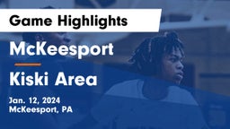 McKeesport  vs Kiski Area  Game Highlights - Jan. 12, 2024