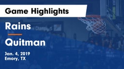 Rains  vs Quitman  Game Highlights - Jan. 4, 2019