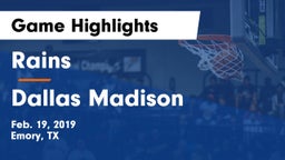 Rains  vs Dallas Madison  Game Highlights - Feb. 19, 2019