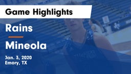 Rains  vs Mineola  Game Highlights - Jan. 3, 2020