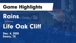 Rains  vs Life Oak Cliff  Game Highlights - Dec. 4, 2020