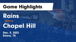 Rains  vs Chapel Hill  Game Highlights - Dec. 5, 2023