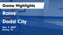 Rains  vs Dodd City   Game Highlights - Dec. 9, 2023