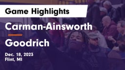  Carman-Ainsworth   vs Goodrich  Game Highlights - Dec. 18, 2023