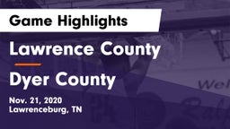 Lawrence County  vs Dyer County  Game Highlights - Nov. 21, 2020