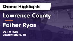 Lawrence County  vs Father Ryan  Game Highlights - Dec. 8, 2020