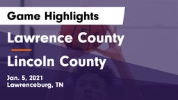 Lawrence County  vs Lincoln County  Game Highlights - Jan. 5, 2021
