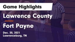 Lawrence County  vs Fort Payne  Game Highlights - Dec. 20, 2021