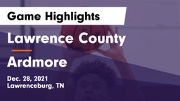 Lawrence County  vs Ardmore  Game Highlights - Dec. 28, 2021