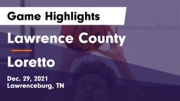Lawrence County  vs Loretto  Game Highlights - Dec. 29, 2021