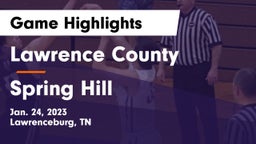 Lawrence County  vs Spring Hill  Game Highlights - Jan. 24, 2023