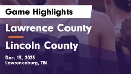 Lawrence County  vs Lincoln County  Game Highlights - Dec. 15, 2023