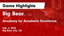 Big Bear  vs Academy for Academic Excellence Game Highlights - Feb. 6, 2018