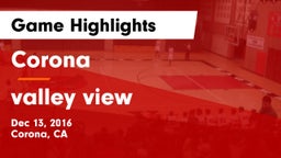 Corona  vs valley view Game Highlights - Dec 13, 2016