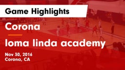Corona  vs loma linda academy Game Highlights - Nov 30, 2016