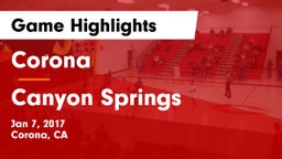 Corona  vs Canyon Springs  Game Highlights - Jan 7, 2017