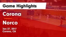 Corona  vs Norco  Game Highlights - Jan 27, 2017