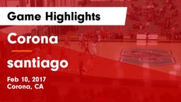 Corona  vs santiago Game Highlights - Feb 10, 2017