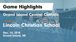 Grand Island Central Catholic vs Lincoln Christian School Game Highlights - Dec. 14, 2018