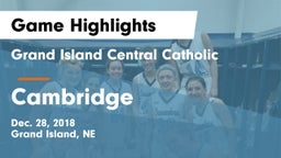 Grand Island Central Catholic vs Cambridge  Game Highlights - Dec. 28, 2018