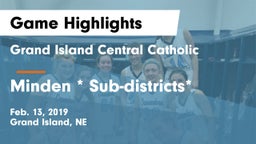 Grand Island Central Catholic vs Minden * Sub-districts* Game Highlights - Feb. 13, 2019