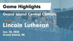 Grand Island Central Catholic vs Lincoln Lutheran  Game Highlights - Jan. 28, 2020