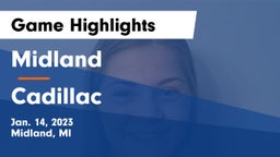 Midland  vs Cadillac  Game Highlights - Jan. 14, 2023