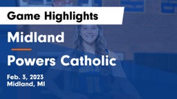 Midland  vs Powers Catholic  Game Highlights - Feb. 3, 2023